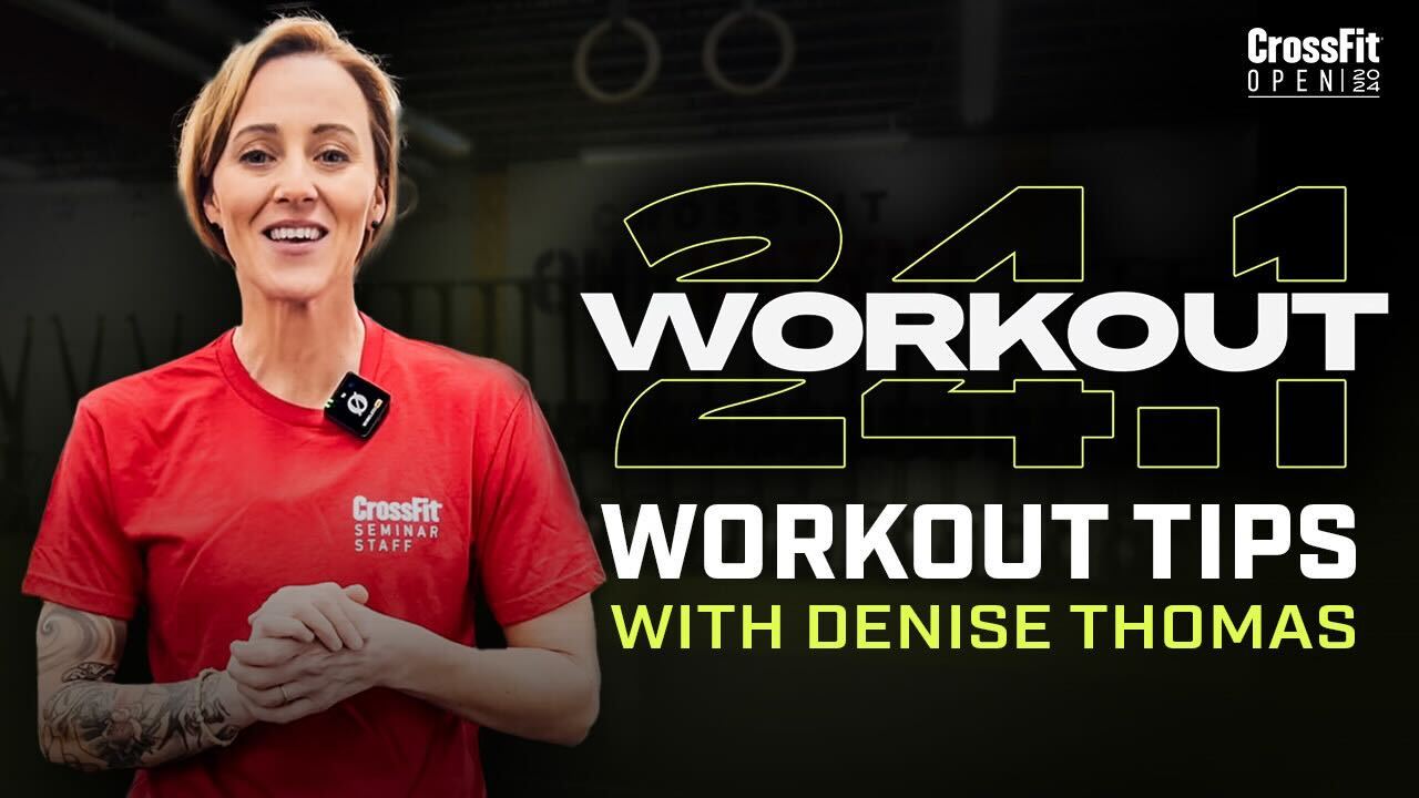 CrossFit | Workout Tips for CrossFit Open Workout 24.1